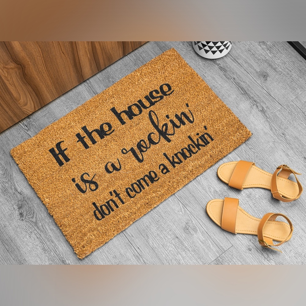 If the house is a rockin’ Door Mat